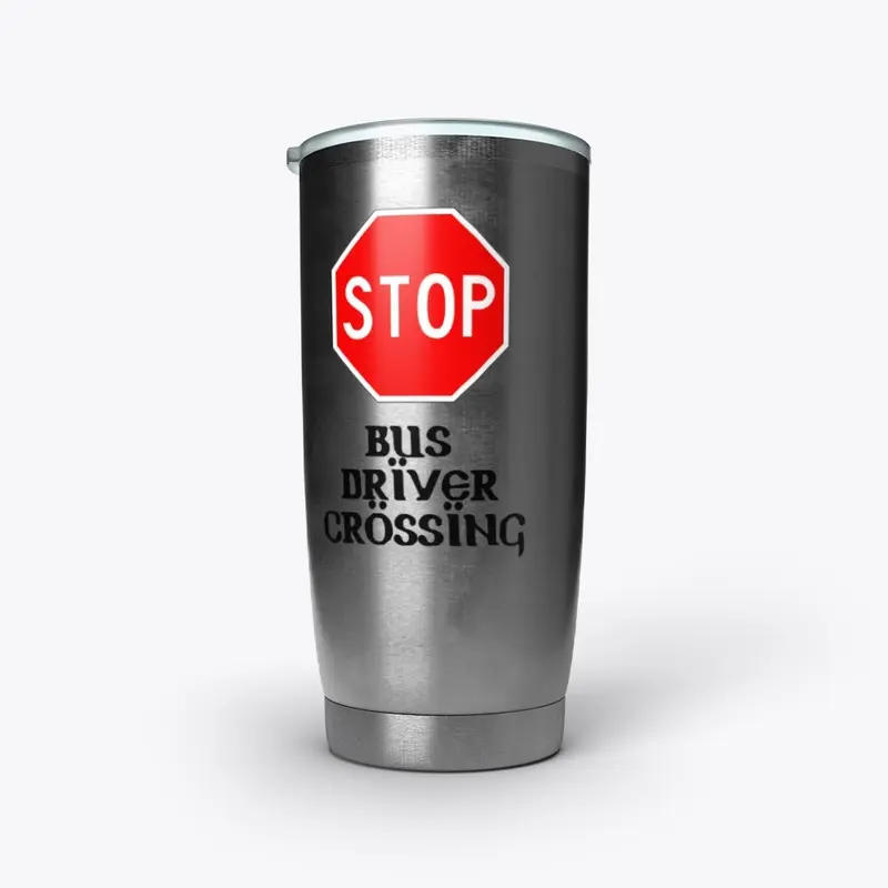 Stop Bus Driver Crossing