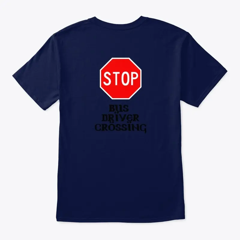 Stop Bus Driver Crossing